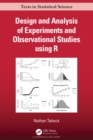 Image for Introduction to design and analysis of experiments and observational studies using R