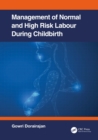 Image for Management of Normal and High-Risk Labour During Childbirth