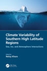 Image for Climate Variability of Southern High Latitude Regions: Sea, Ice, and Atmosphere Interactions