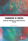 Image for Shamanism in Siberia: sound and turbulence in cursing practices in Tuva