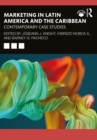 Image for Marketing in Latin America and the Caribbean: Contemporary Case Studies