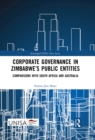 Image for Corporate Governance in Zimbabwe&#39;s Public Entities: Comparisons With South Africa and Australia