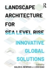 Image for Landscape Architecture for Sea Level Rise: Global Innovative Solutions