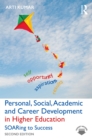 Image for Personal, social, academic and career development in higher education: SOARing to success