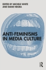 Image for Anti-Feminisms in Media Culture