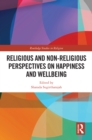 Image for Religious and Non-Religious Perspectives on Happiness and Wellbeing