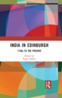 Image for India In Edinburgh: 1750S to the Present