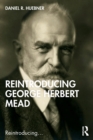 Image for Reintroducing George Herbert Mead