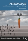 Image for Persuasion: Social Influence and Compliance Gaining