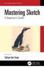 Image for Mastering Sketch: A Beginner&#39;s Guide
