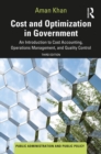 Image for Cost and Optimization in Government: An Introduction to Cost Accounting, Operations Management, and Quality Control