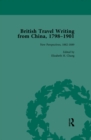Image for British Travel Writing from China, 1798-1901, Volume 4