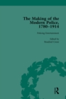 Image for The making of the modern police, 1780-1914. : Volume 4