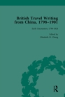 Image for British Travel Writing from China, 1798-1901, Volume 1