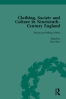 Image for Clothing, Society and Culture in Nineteenth-Century England. Volume 1