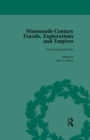 Image for Nineteenth-century travels, explorations and empires: writings from the era of imperial consolidation, 1835-1910. : Volume 1