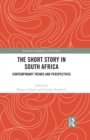 Image for The short story in South Africa: contemporary trends and perspectives