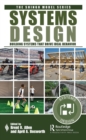 Image for Systems Design: Building Systems That Drive Ideal Behavior
