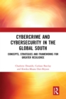 Image for Cybercrime and cybersecurity in the Global South: concepts, strategies, and frameworks for greater resilience
