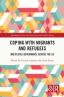 Image for Coping With Migrants and Refugees: Multilevel Governance Across the EU