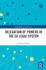 Image for Delegation of Powers in the EU Legal System