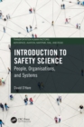 Introduction to Safety Science: People, Organisations, and Systems - O'Hare, David Peter Arthur