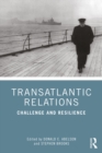 Image for Transatlantic Relations: Challenge and Resilience