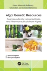 Image for Algal Genetic Resources: Cosmeceuticals, Nutraceuticals, and Pharmaceuticals from Algae