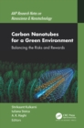 Image for Carbon Nanotubes for a Green Environment: Balancing the Risks and Rewards