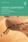 Image for Human Adaptability: An Introduction to Ecological Anthropology