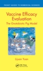 Image for Vaccine Efficacy Evaluation: The Gnotobiotic Pig Model