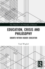Image for Education, crisis and philosophy: ubuntu within higher education