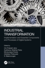 Image for Industrial Transformation: Implementation and Essential Components and Processes of Digital Systems