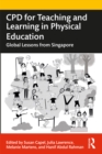 Image for CPD for Teaching and Learning in Physical Education: Global Lessons from Singapore