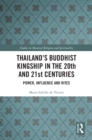 Image for Thailand&#39;s Buddhist kingship in the 20th and 21st centuries: power, influence and rites