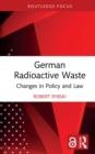 Image for German Radioactive Waste: Changes in Policy and Law