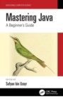 Image for Mastering Java: A Beginner&#39;s Guide