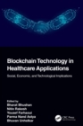 Image for Blockchain technology in healthcare applications: social, economic and technological implications