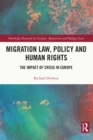 Image for Migration Law, Policy and Human Rights: The Impact of Crisis in Europe