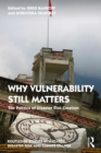 Image for Why Vulnerability Still Matters: The Politics of Disaster Risk Creation
