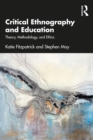 Image for Critical Ethnography and Education: Theory, Method, and Social Justice