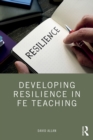 Image for Developing Resilience in FE Teaching