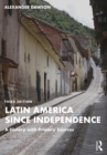 Image for Latin America Since Independence: A History With Primary Sources