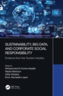 Image for Sustainability, big data, and corporate social responsibility: evidence from the tourism industry