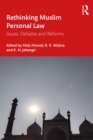 Image for Rethinking Muslim Personal Law: Issues, Debates and Reforms