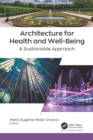Image for Architecture for Health and Well-Being: A Sustainable Approach
