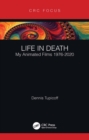 Image for Life in Death: My Animated Films 1976-2020