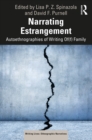 Image for Narrating Estrangement: Autoethnographies of Writing Of(f) Family