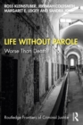 Image for Life Without Parole: Worse Than Death?