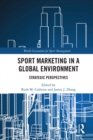 Image for Sport Marketing in a Global Environment: Strategic Perspectives